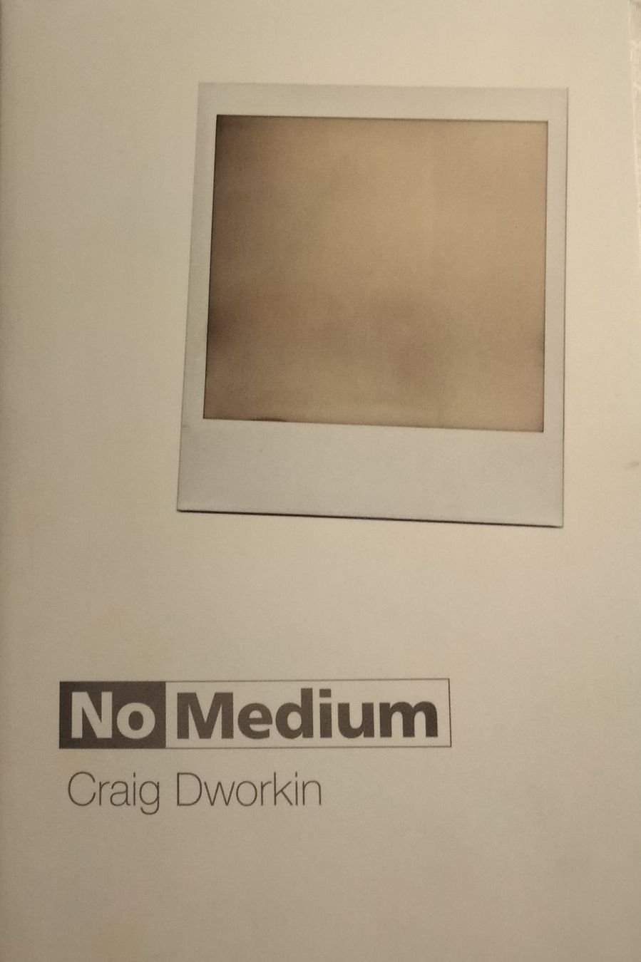 Bücher: No Medium - Craig Dworkin - Kunstbuch – Gebraucht aus Niederglatt ZH von Siegfried67