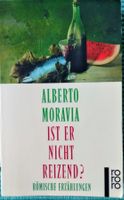 ALBERTO MORAVIA Römische Erzählungen . IST ER NICHT REIZEND?