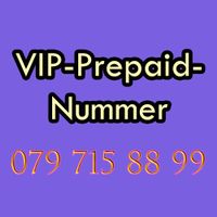 VIP PREPAID-NUMMER 079 715 88 99 TOP-PREIS!