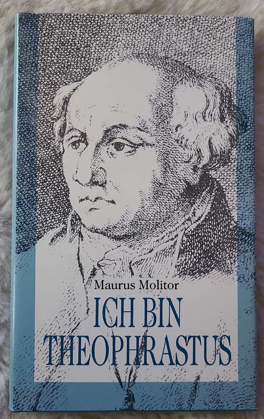 Libri: Ich bin Theophrastus von Maurus Molitor – Usato da Horgenberg venduto da Klatschmohnmaria