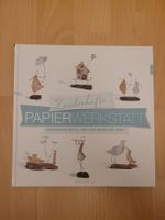 Bastelbuch: Zauberhafte Papierwerkstatt - DIY Ideen!