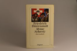 Friedrich Dürrenmatt Meine Schweiz