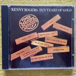 KENNY ROGERS-10 YEARS OF GOLD