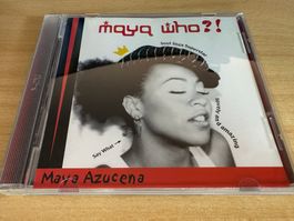 Maya Azucena – Maya Who?!