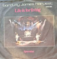 Vinyl-Single Barclay James Harvest - Life Is For Living