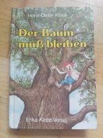 Der Baum muss bleiben 🌳   (Horst Dieter Klock)    ©'1984