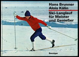 Hans Brunner Alois Kälin Ski-Langlauf für Meister (1969)