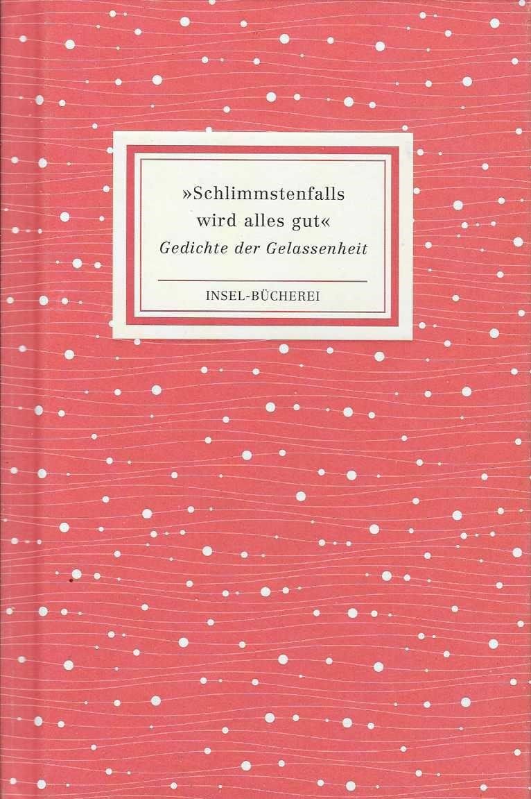 Libri: Gedichte der Gelassenheit, Insel-Bücherei Kleinformat – Usato da Flims - Dorf venduto da Stagediver