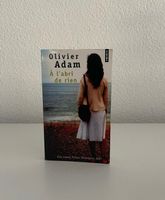 À l'abri de rien, Olivier Adam