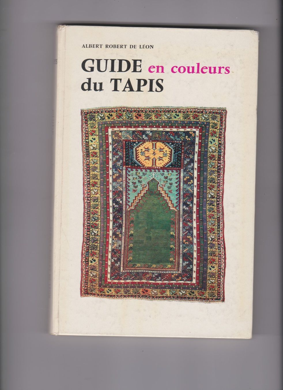 Libri: Guide du tapis (orient, occident etc...) – Usato da Bex venduto da Canouille