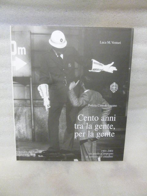 100-anni-tra-la-gente-per-la-gente-polizia-citt-di-lugano-gebraucht