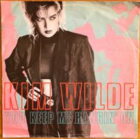 45t. Kim Wilde - You Keep Me Hangin' On - Kult Vinyl Single!