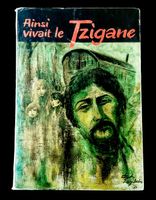 Ainsi vivait le tzigane Pierre Derlon 1971 Rom Edita RARE!