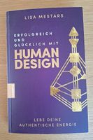 Erfolgreich und glücklich mit Human Design von Lisa Mestars