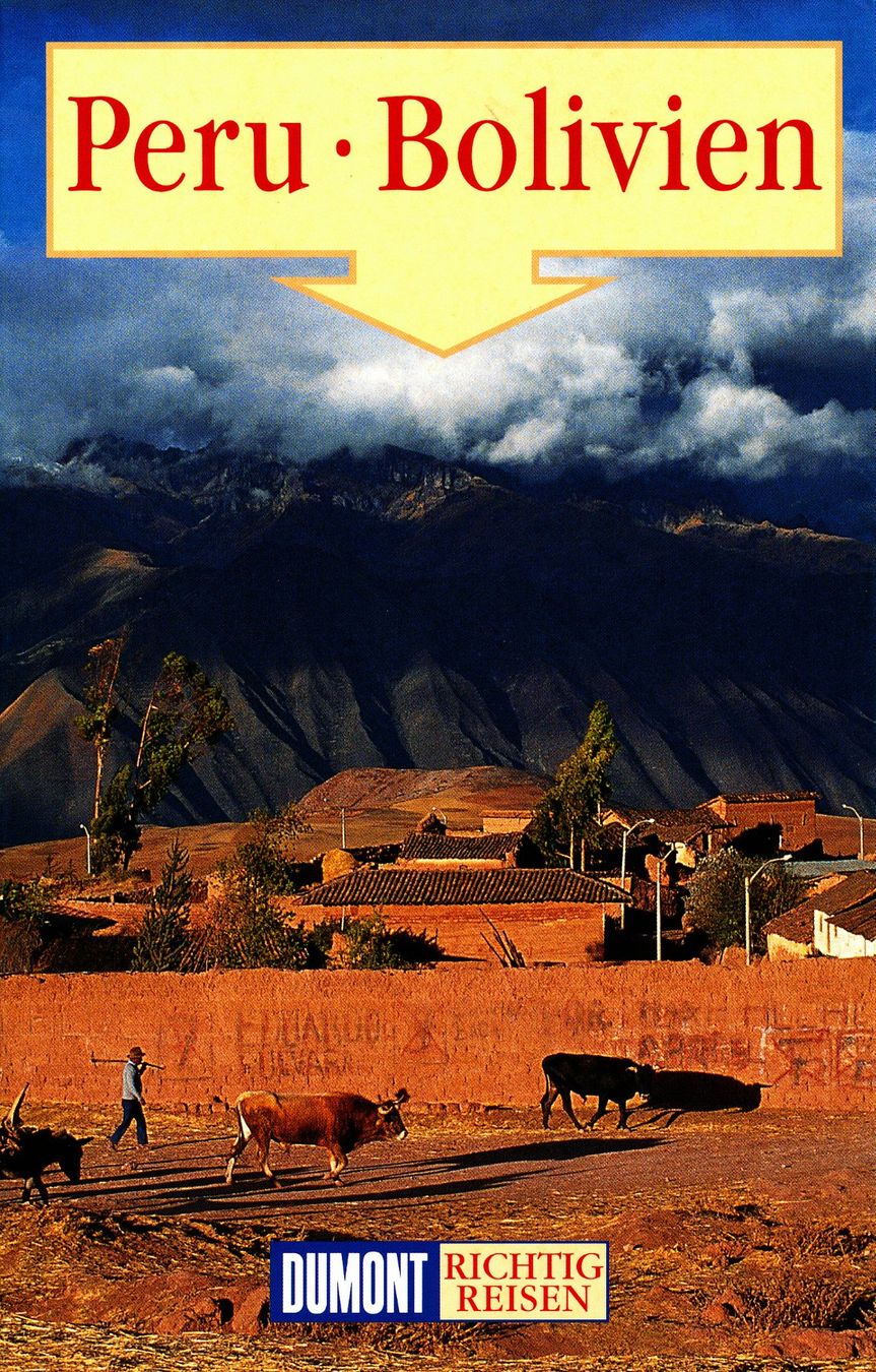 Bücher: Dumont - Peru Bolivien – Gebraucht aus Lungern von AndreasKammer
