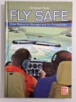 Fly Safe - Crew Resource Management für Privatpiloten