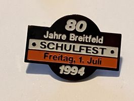 1 Pin Breitfeld Schulfest 80 Jahre 1994