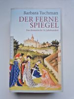 Der Ferne Spiegel - Das dramatische 14. Jahrhundert