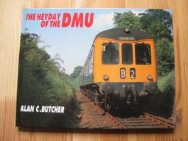 Buch: The Heyday of the DMU, Alan C. Butcher, 24x19 cm, 1994