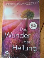 Patric Pedrazzoli - das Wunder der Heilung