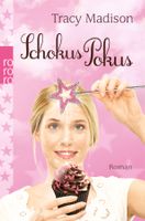 Madison Tracy - Schokus Pokus  / Roman