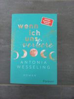 Wenn ich uns verliere Antonia Wesseling mit Farbschnitt