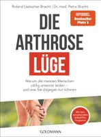 Bracht Petra - Die Arthrose-Lüge / Ratgeber