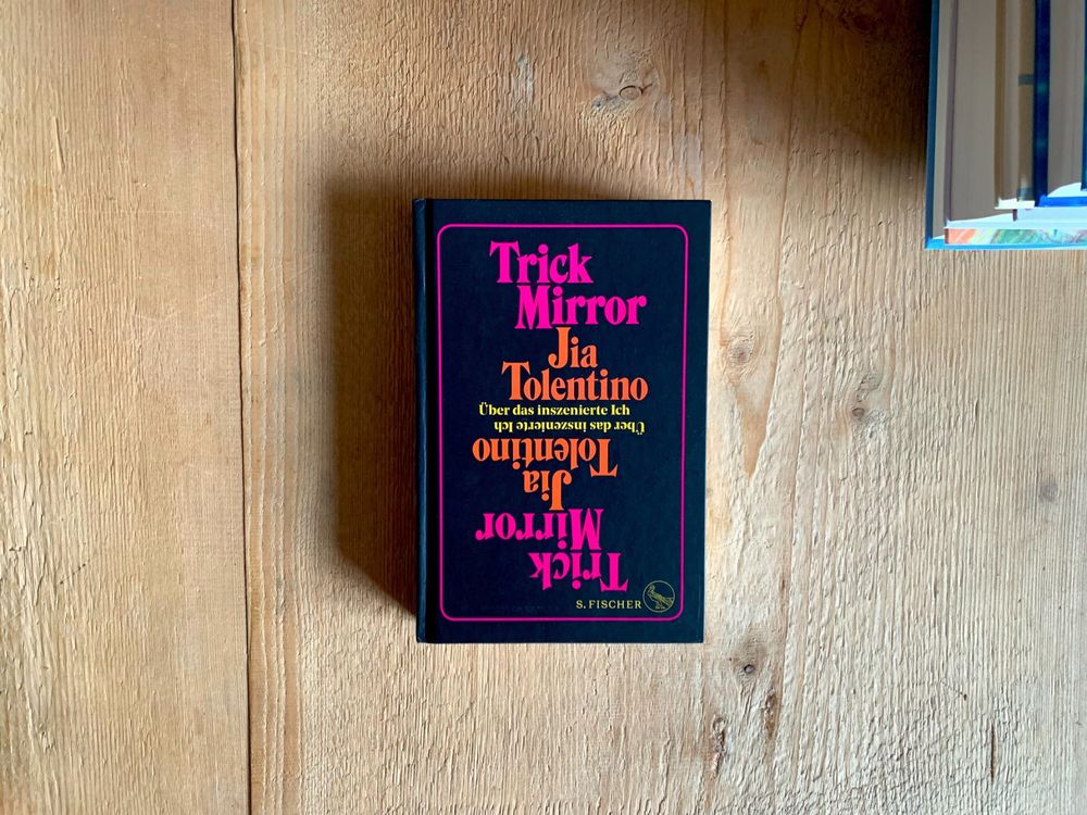 Trick Mirror – Jia Tolentino | Kaufen auf Ricardo