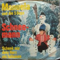 Vinyl Single Manuela - Schneemann/Schenk mir dein Herz als T
