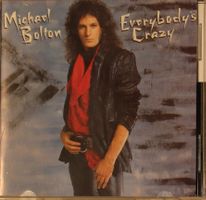 Michael Bolton – Everybody’s Crazy