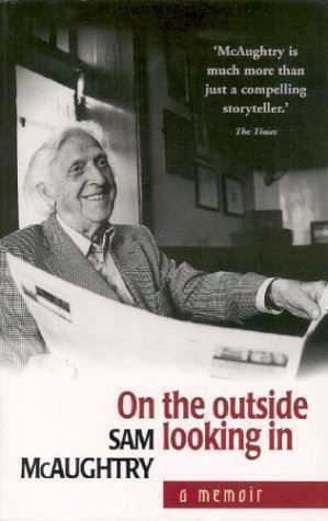 Libri: Sam McAughtry "On The Outside Looking In" Book Irish Writer – Usato da Genève venduto da Cockattoo