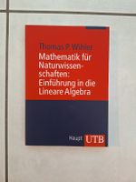 Mathematik für Naturwissenschaften - Lineare Algebra Wihler