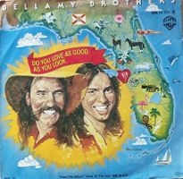 Vinyl Single Bellamy Brothers - Do You Love As Good As You L