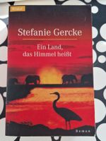 Stefanie Gercke Ein Land, das Himmel heisst Afrika Roman