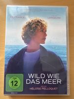 Wild wie das Meer