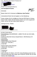 2 Tickets Montreux Jazz Festival/Van Morrison, James Taylor