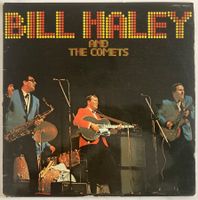 BILL HALEY - BILL HALEY AND THE COMETS
