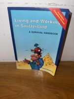 Living & Working in Switzerland: Dein Survival Guide!