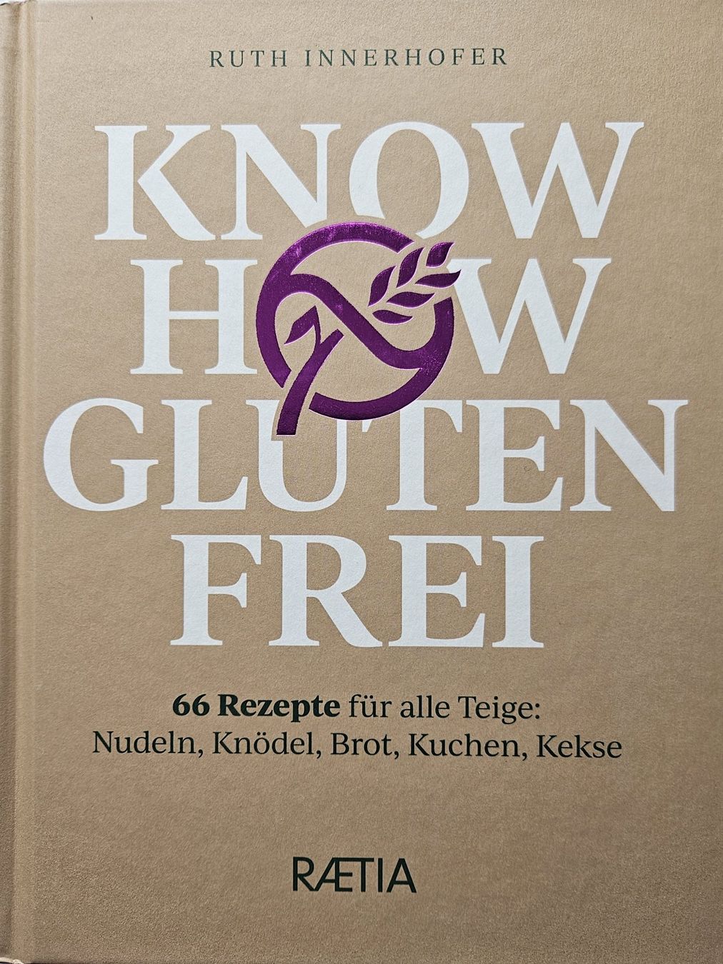 Libri: Know How Glutenfrei - Ruth Innerhofer – Nuovo (secondo la descrizione) da Seengen venduto da Weitergeber