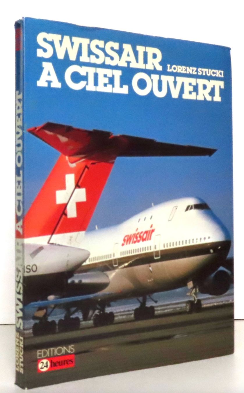 Bücher: Swissair à ciel ouvert – Gebraucht aus Le Locle von LibrairieLaBergerie