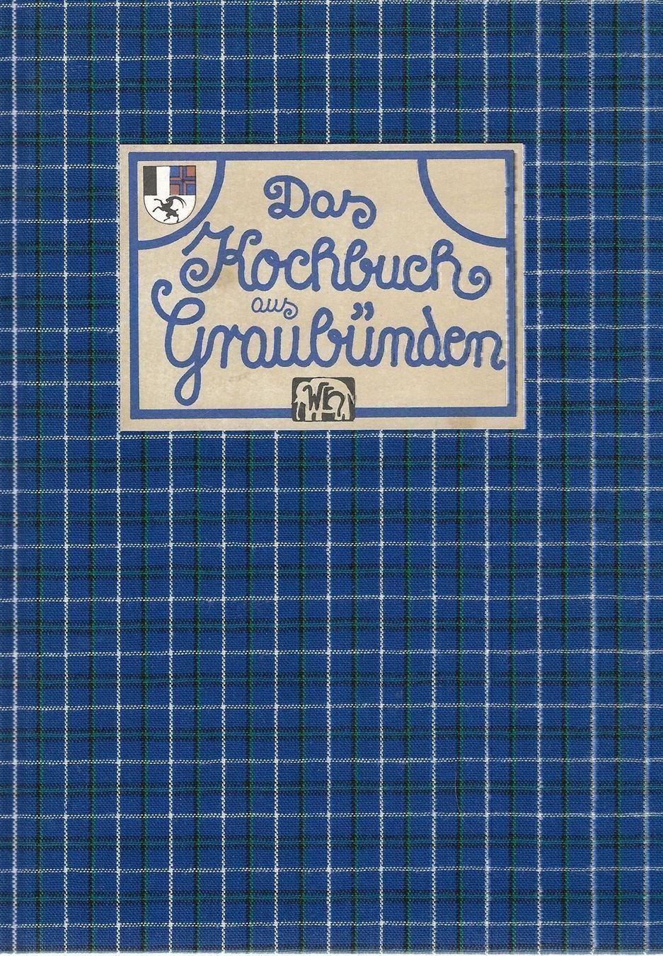 Libri: Das Kochbuch aus Graubünden – Usato da Bern venduto da Grindelwaldaus