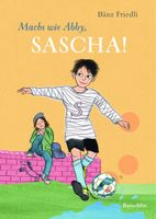 Machs wie Abby, Sacha! Kinderbücher, die bewegen