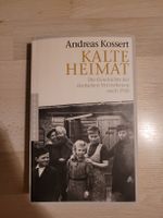 Andreas Kossert - Kalte Heimat