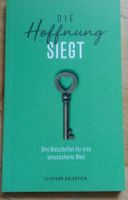 Die Hoffnung siegt - 3 Botschaften von Clifford Goldstein