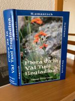 Flora da la Val Tuoi Engiadina / Pflanzenführer