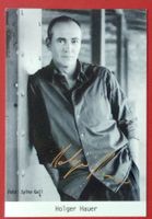 Holger Hauer Autogramm signiert Fotopostkarte 10x15cm