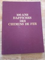 Livre 100 Ans d''affiches chemins de fer train Zug...