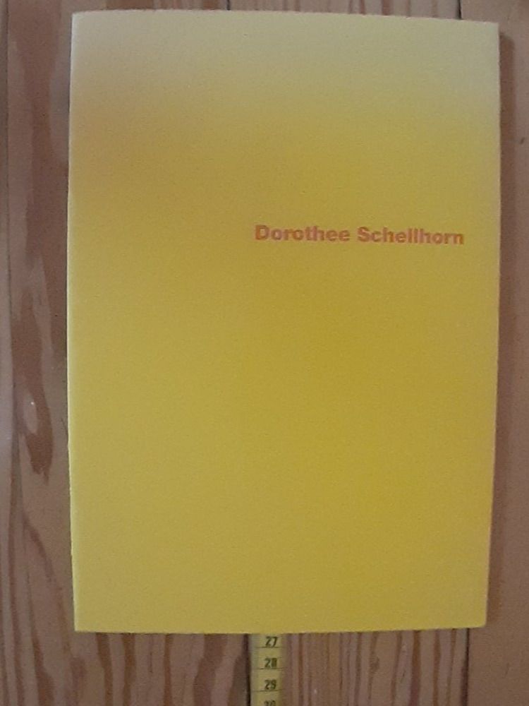 Bücher: Dorothee Schellhorn Kunstkatalog – Gebraucht aus Basel von Luge 2