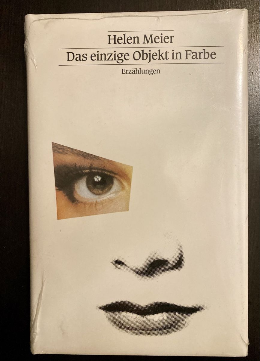Libri: Helen Meier; Das einzige Objekt in Farbe – Nuovo e nell'imballaggio originale da Winterthur venduto da Grap75