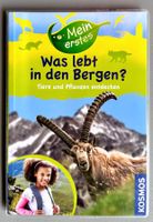 KOSMOS Naturführer: Was lebt in den Bergen? NEU